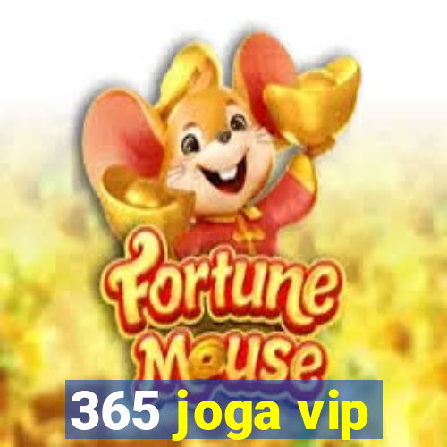 365 joga vip